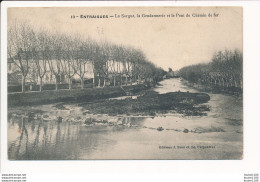 ENTRAIGUES La Sorgue La Gendarmerie Et Le Pont Du Chemin De Fer - Entraigue Sur Sorgue