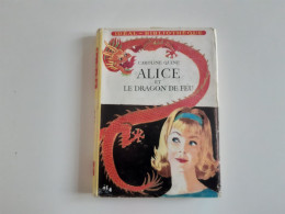 Alice Et Le Dragon De Feu - Caroline Quine 1964 - Ideal Bibliotheque