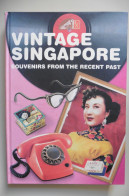 Livre Vintage Singapore Souvenirs Of The Recent Past - Editions Didier Millet National Museum Singapour Book - English - Asien