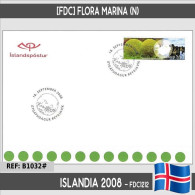 B1032# Islandia 2008 [FDC] Flora Marina (N) - FDC