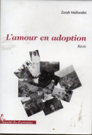 Zorah Malfondet. L'amour En Adoption. (Une Enfance à Arnay-le-Duc) - Bourgogne