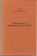 (LIV) – INTRODUCTION A LA MARCOPHILIE BELGE 1939-1947 – JEAN OTH – 1987 - Afstempelingen