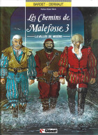 Les Chemins De Malefosse - La Vallée De Misère - Tome 3 - 1990 - Chemins De Malefosse, Les