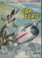 B.D.TANGUY ET LAVERDURE - CAPE ZERO - 1976 - Tanguy Et Laverdure