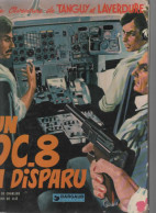 B.D.TANGUY ET LAVERDURE - UN DC 8 A DISPARU -  E.O.1973 - Tanguy Et Laverdure