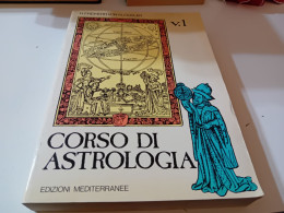 CORSO DI ASTROLOGIA- EDIZIONI MEDITERRANEE- VOLUME 1-1996 - Medecine, Psychology