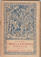 LIBRO VERSO LA GIUSTIZIA SOCIALE Cattivo Stato (MF2141 - Littérature