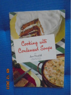 Cooking With Condensed Soups - Anne Marshall - Campbell Soup Company - Noord-Amerikaans