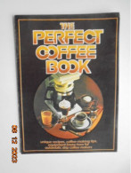 Perfect Coffee Book : Unique Recipes, Coffee Making Tips, Equipment Know How For Automatic Drip Coffee Makers - Maxwell - Américaine