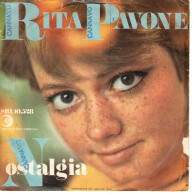 °°° 466) 45 GIRI - RITA PAVONE - NOSTALGIA / ZUCCHERO °°° - Autres - Musique Italienne