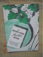 Show-How Hostess Book : Your Step-By-Step Guide To Easy Entertaining... Complete With Menus.... Recipes, And Notes .... - Noord-Amerikaans