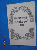 Gourmet Cookbook 1989 - Carolyn & Malcolm Swogger, Editors - Nordamerika