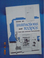 Book Of Instructions And Recipes For Your New Hotpoint Refrigerator - American (US)