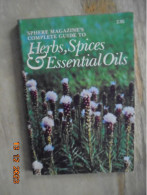 Sphere Magazine's Complete Guide To Herbs, Spices & Essential Oils 1977 - Noord-Amerikaans