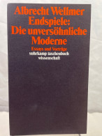 Endspiele: Die Unversöhnliche Moderne : Essays Und Vorträge. - Philosophie