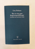 Was Ist Eine Gute Regierungserklärung. Grundriß Einer Politischen Poetik. - Politique Contemporaine