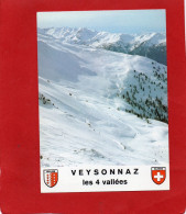 SUISSE-----VEYSONNAZ----Les 4 Vallées-ses Magnifiques Pistes De Ski--voir 2 Scans - Veysonnaz