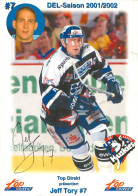 Autogramm Eishockey AK Jeff Tory EC Kassel Huskies 01-02 KAC Klagenfurt DEG Düsseldorf Crimmitschau Hamburg Freezers - Sports D'hiver