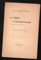 Le Théatre à Clermont-Ferrand    Ed De 1908  (M6161) - Auvergne
