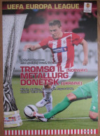 Official Programme UEFA CUP 2012 Tromso IL Norway - FC Metalurh Donetsk Ukraine - Libros