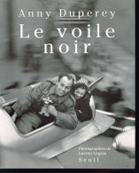Le Voile Noir - Anny Duperey - 1993 - 240 Pages 23 X 18,5 Cm - Fotografie