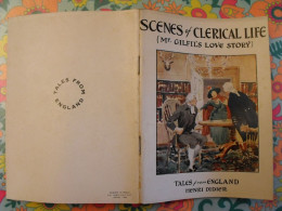 Scenes Of Clerical Life. Mr Gilfil's Love Story.Tales From England. En Anglais. Henri Didier éditeur 1938 - Andere & Zonder Classificatie