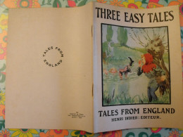Three Easy Tales. Tales From England. En Anglais. Henri Didier éditeur 1946 - Sonstige & Ohne Zuordnung