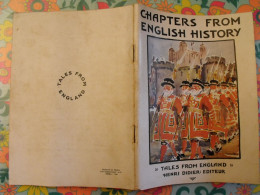Chapters From English History. Tales From England. En Anglais. Henri Didier éditeur 1942 - Other & Unclassified