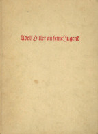 WK II HJ Buch Adolf Hitler Und Seine Jugend 31.-40. Tausend 1938, Zentralverlag Der NSDAP Eher München, II - 1939-45