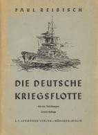 Buch WK II Die Deutsche Kriegsflotte Von Paul Reibisch 1940, Leitfaden Zu Den Wandtafeln Deutscher Kriegsschiffe Mit 102 - Guerre 1914-18