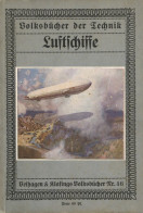 Buch Luftfahrt Volksbücher Der Technik Luftschiffe Von Oberleutnant Neumann, Paul 1912, Verlag Velhagen Und Klasing Biel - Guerre 1914-18