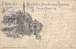 Vorläufer 1891 FRANKFURT/Main - Gruss Vom BERGWERK Der INT. ELECTROTECHNISCHEN AUSSTELLUNG FRANKFURT/Main 1891 Seltene K - History