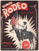 The Big Rodeo - Thrills And Spills / Official Guide (Vintage Booklet ~1940s/1950s) - Equitation
