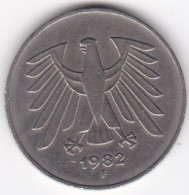 5 Deutsche Mark 1982 F STUTGART . Cupronickel ,KM# 140.1 - 5 Marchi