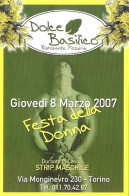 [MD8454] CPM - TORINO - RISTORANTE PIZZERIA DOLCE BASILICO - FESTA DELLA DONNA 2007 - PERFETTA - Non Viaggiata - Cafes, Hotels & Restaurants