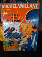 Michel Vaillant - 25 - Des Filles Et Des Moteurs -  Edition Originale - 1974 - Michel Vaillant