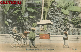 HONGKONG SEDAN CHAIR § RICKSHAW HONG-KONG CHINE CHINA  - China (Hongkong)