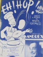 Partition Ancienne/"EH ! HOP " Gaston Les Crêpes/ ANDREX /Roger LUCCHESI/1942      PART351 - Autres & Non Classés