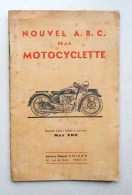 1947 Nouvel ABC De La Motocyclette, Max End. Editions Etienne Chiron Paris - Motorfietsen