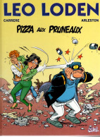 LEO LODEN  Pizza Aux Pruneaux   Tome 6     De CARRERE  / ARLESTON    SOLEIL - Leo Loden