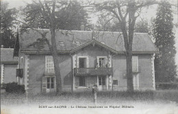 70)    SCEY  Sur  SAONE  -  Le Château Transformé En Hôpital Militaire - Scey-sur-Saône-et-Saint-Albin