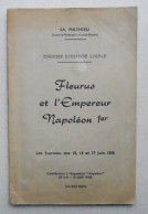 1958 Fleurus Et L'Empereur Napoléon 1er Avec Carte Des Opérations Militaires. La Bataille De Ligny. - Belgium