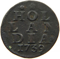 NETHERLANDS DUIT 1739 HOLLAND #s084 0425 - Monete Provinciali