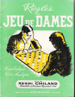 1979 - Règles Du JEU De DAMES - Cours Expliqués - Partie Analysée Par HENRI CHILAND Finaliste Du Tournoi Mondial 1948 - Giochi Di Società