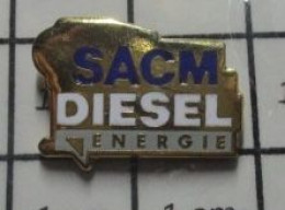 619 Pin's Pins / Beau Et Rare / CARBURANTS / SACM DIESEL ENERGIE - Kraftstoffe