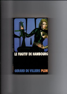 SAS   N°65  Le Fugitif De Hambourg  Gerard De Villiers  Plon 1982 - Zonder Classificatie