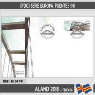 B1047# Aland 2018 [FDC] Europa: Puentes (N) - FDC