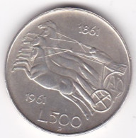 500 Lire 1961. Anniversaire Unification De L’Italie 1861 – 1961, En Argent - 500 Liras