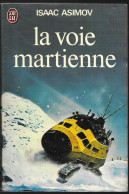 La Voie Martienne Par Isaac Asimov -	J'ai Lu N°870 - J'ai Lu
