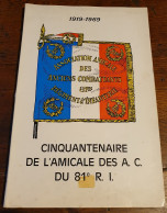 Historique /Cinquantenaire De L'amicale Des A.C. Du 81° RI - France